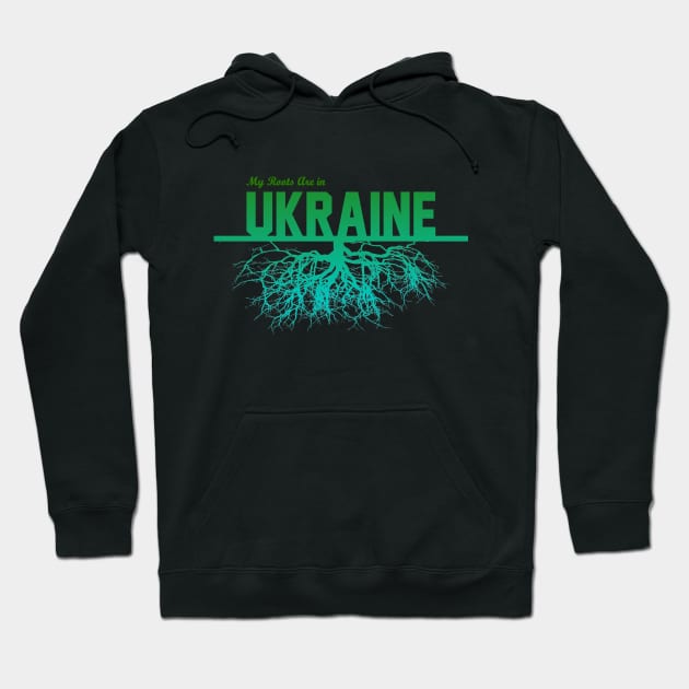 My Roots Are in Ukraine Hoodie by Naves